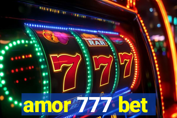 amor 777 bet