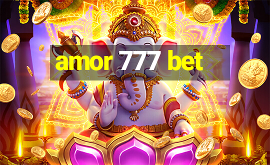 amor 777 bet