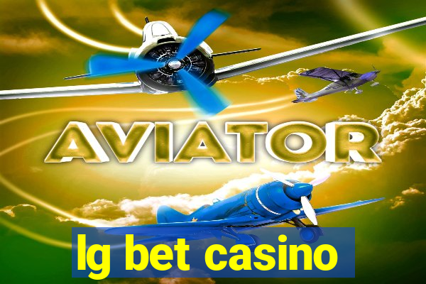 lg bet casino