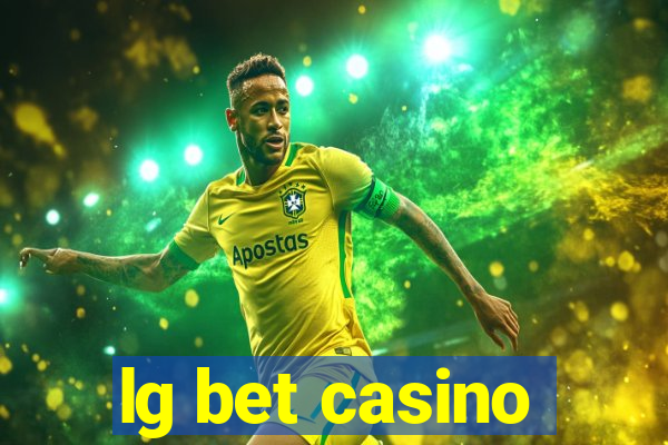 lg bet casino