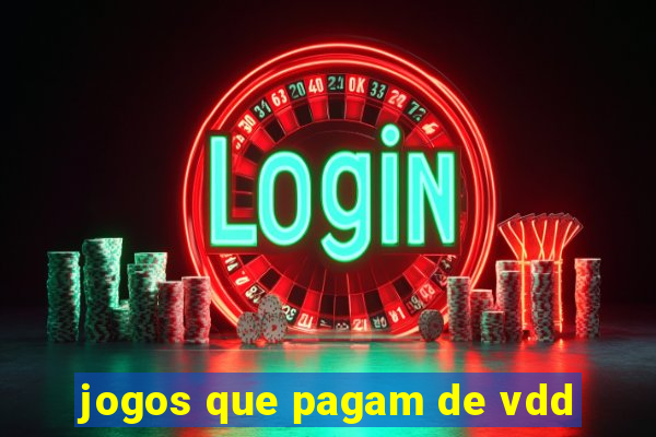 jogos que pagam de vdd