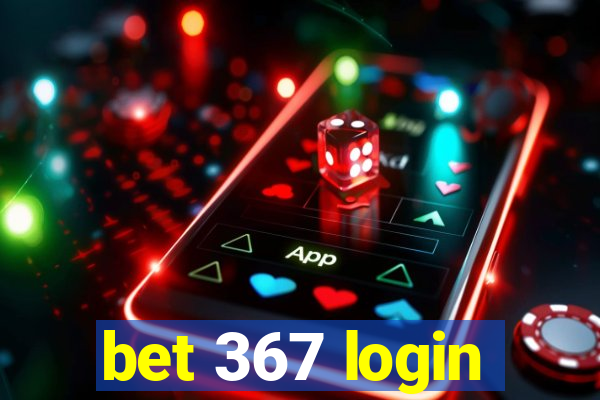 bet 367 login