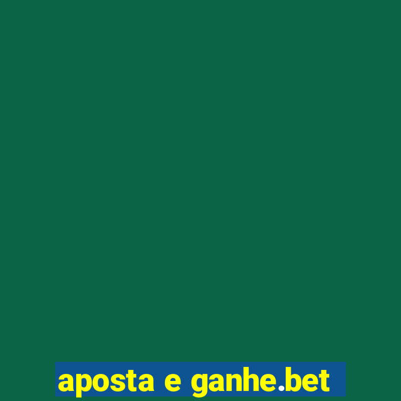 aposta e ganhe.bet