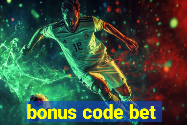 bonus code bet