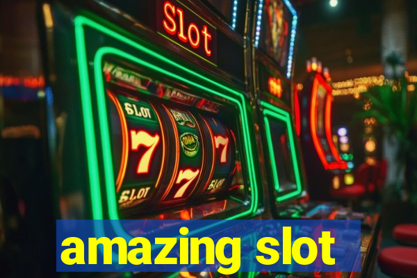 amazing slot