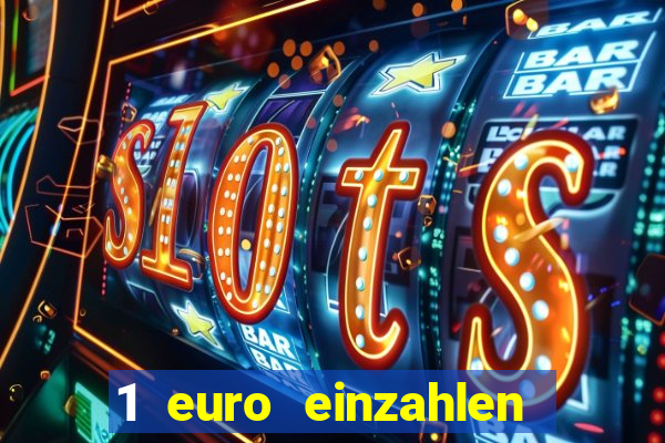 1 euro einzahlen casino 2019