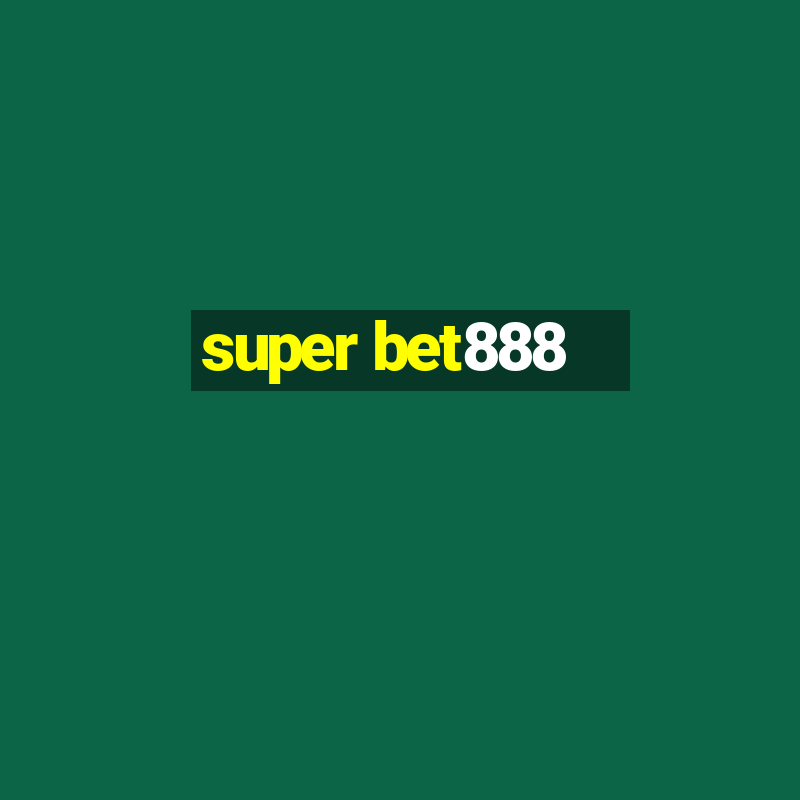 super bet888