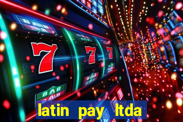 latin pay ltda jogos online