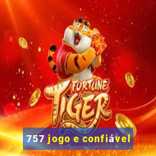 757 jogo e confiável