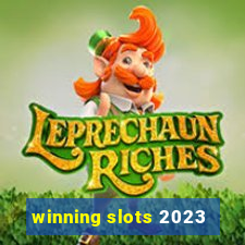 winning slots 2023