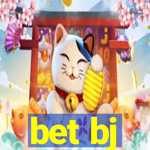 bet bj