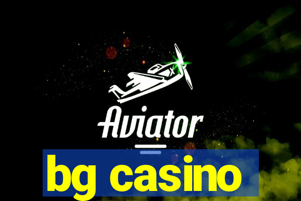 bg casino