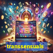 transsensuals