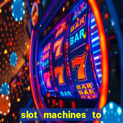 slot machines to play online