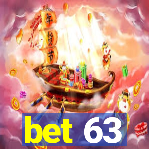 bet 63