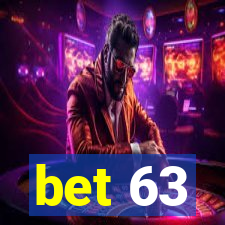 bet 63