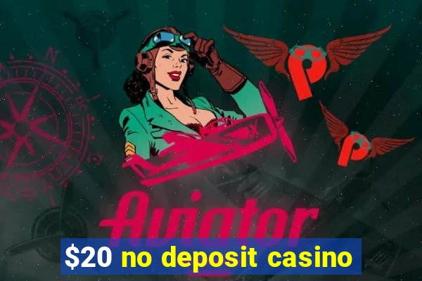 $20 no deposit casino