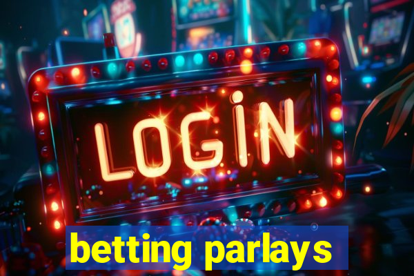 betting parlays