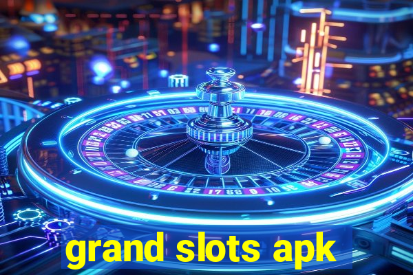 grand slots apk