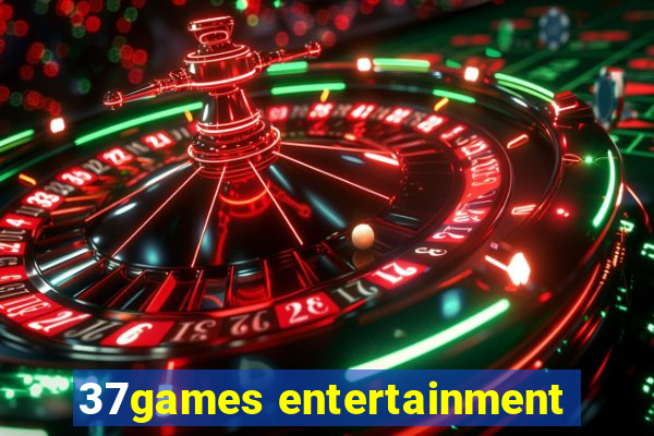 37games entertainment