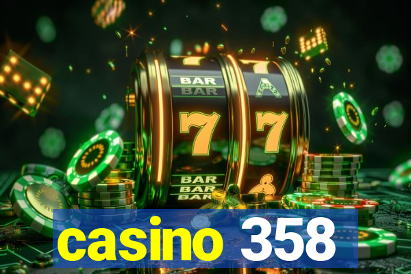 casino 358