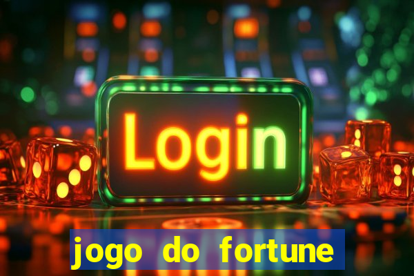 jogo do fortune tiger oficial