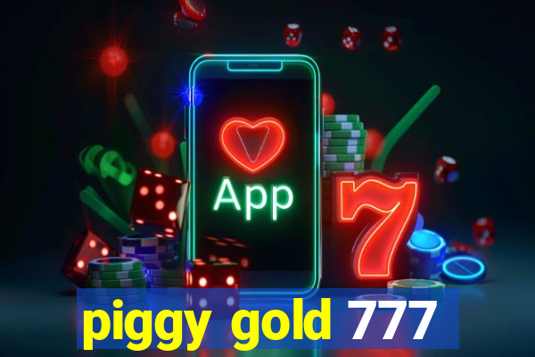 piggy gold 777