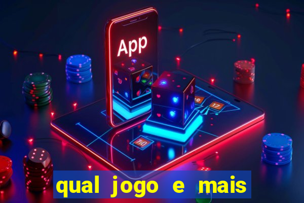 qual jogo e mais fácil de ganhar