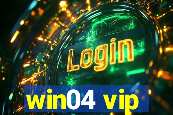 win04 vip