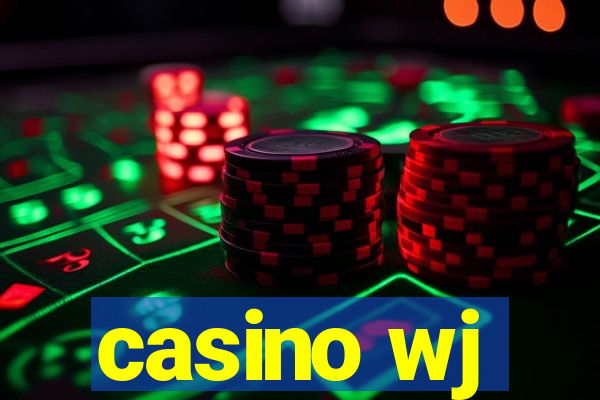 casino wj