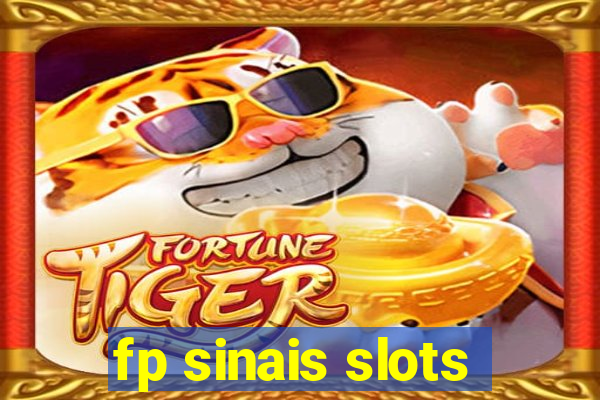 fp sinais slots