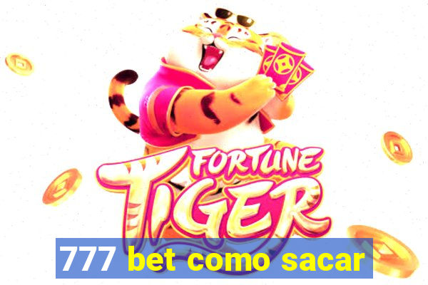 777 bet como sacar