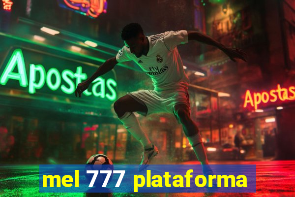 mel 777 plataforma