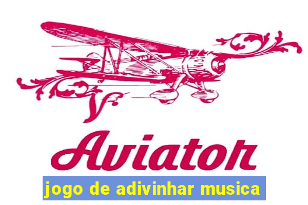 jogo de adivinhar musica