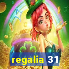 regalia 31