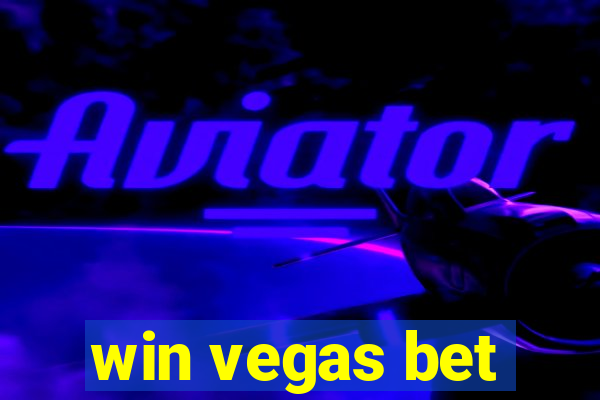 win vegas bet