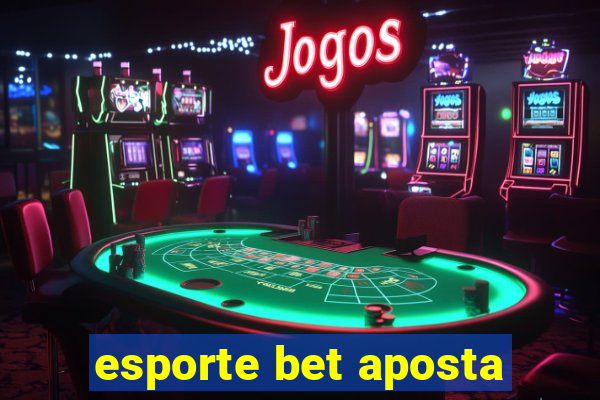 esporte bet aposta