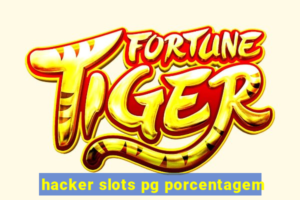 hacker slots pg porcentagem