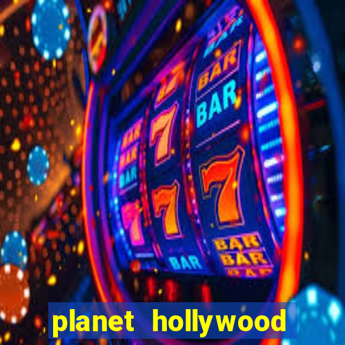 planet hollywood resort & casino vegas