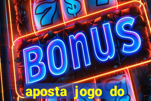 aposta jogo do brasil hoje