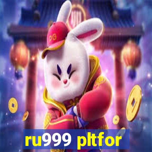 ru999 pltfor