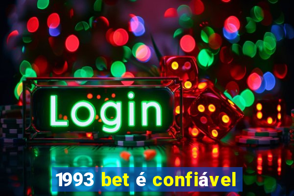 1993 bet é confiável