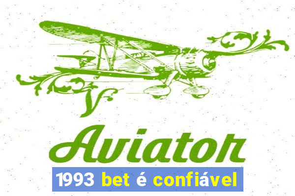 1993 bet é confiável