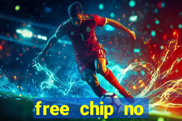 free chip no deposit casinos