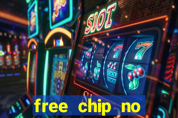 free chip no deposit casinos