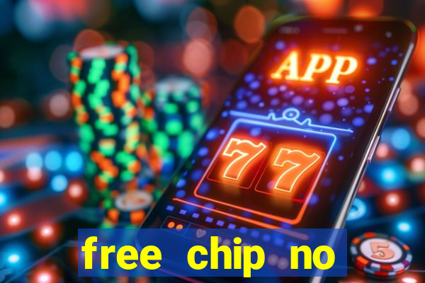 free chip no deposit casinos