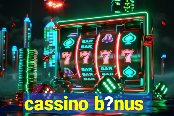 cassino b?nus