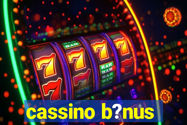 cassino b?nus