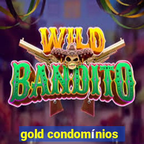 gold condomínios