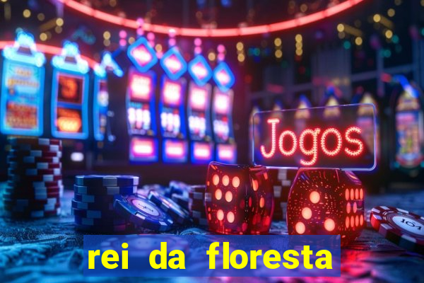 rei da floresta slot download